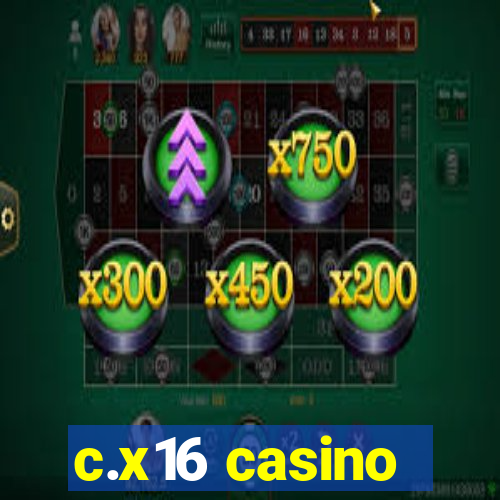 c.x16 casino